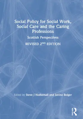 Hothersall / Bolger |  Social Policy for Social Work, Social Care and the Caring Professions | Buch |  Sack Fachmedien