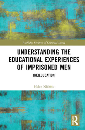 Nichols | Understanding the Educational Experiences of Imprisoned Men | Buch | 978-0-367-34065-0 | sack.de