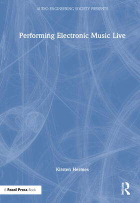 Hermes |  Performing Electronic Music Live | Buch |  Sack Fachmedien