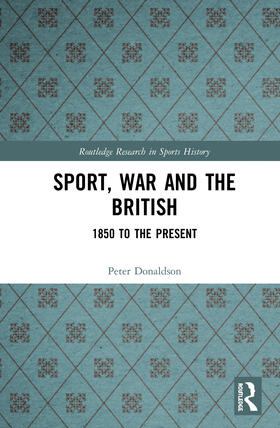 Donaldson |  Sport, War and the British | Buch |  Sack Fachmedien