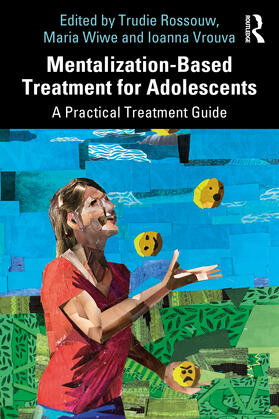 Vrouva / Rossouw / Wiwe |  Mentalization-Based Treatment for Adolescents | Buch |  Sack Fachmedien