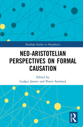 Jansen / Sandstad |  Neo-Aristotelian Perspectives on Formal Causation | Buch |  Sack Fachmedien
