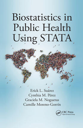 Suárez / Pérez / Nogueras |  Biostatistics in Public Health Using Stata | Buch |  Sack Fachmedien