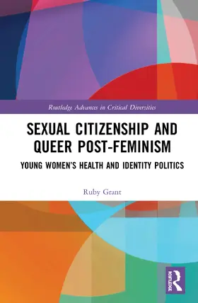 Grant |  Sexual Citizenship and Queer Post-Feminism | Buch |  Sack Fachmedien