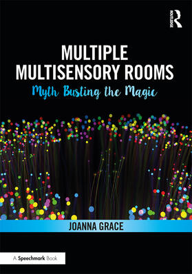 Grace |  Multiple Multisensory Rooms | Buch |  Sack Fachmedien