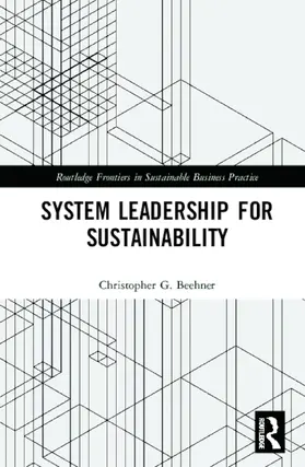 Beehner |  System Leadership for Sustainability | Buch |  Sack Fachmedien