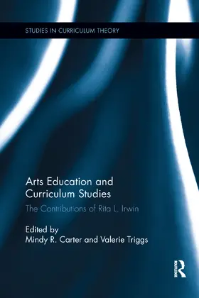 Carter / Triggs |  Arts Education and Curriculum Studies | Buch |  Sack Fachmedien