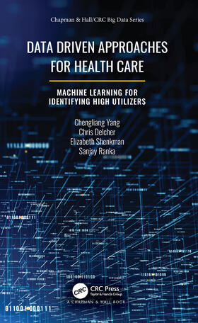 Yang / Delcher / Shenkman |  Data Driven Approaches for Healthcare | Buch |  Sack Fachmedien