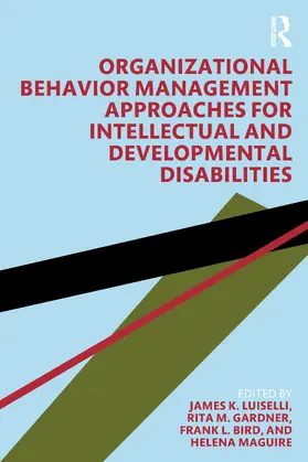 Bird / Luiselli / Gardner |  Organizational Behavior Management Approaches for Intellectual and Developmental Disabilities | Buch |  Sack Fachmedien