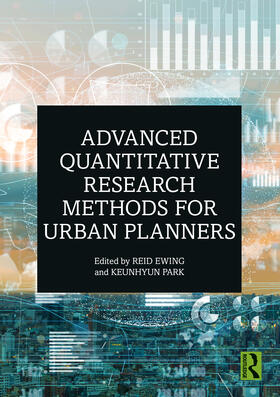 Ewing / Park |  Advanced Quantitative Research Methods for Urban Planners | Buch |  Sack Fachmedien