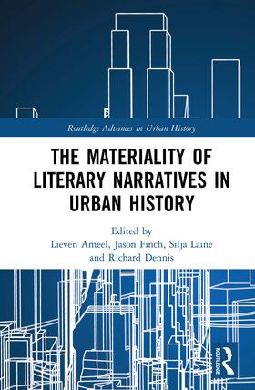 Ameel / Finch / Laine |  The Materiality of Literary Narratives in Urban History | Buch |  Sack Fachmedien