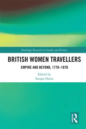 Dutta |  British Women Travellers | Buch |  Sack Fachmedien