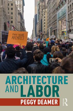 Deamer |  Architecture and Labor | Buch |  Sack Fachmedien
