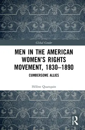 Quanquin |  Men in the American Women's Rights Movement, 1830-1890 | Buch |  Sack Fachmedien