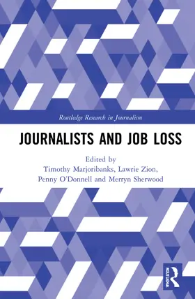 Marjoribanks / O’Donnell / Zion |  Journalists and Job Loss | Buch |  Sack Fachmedien