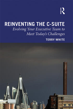 White |  Reinventing the C-Suite | Buch |  Sack Fachmedien