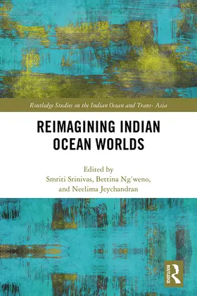 Jeychandran / Srinivas / Ng'weno |  Reimagining Indian Ocean Worlds | Buch |  Sack Fachmedien