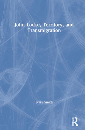 Smith |  John Locke, Territory, and Transmigration | Buch |  Sack Fachmedien