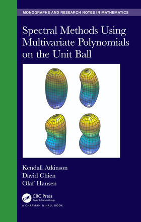Atkinson / Chien / Hansen |  Spectral Methods Using Multivariate Polynomials On The Unit Ball | Buch |  Sack Fachmedien