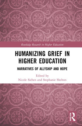 Sieben / Shelton |  Humanizing Grief in Higher Education | Buch |  Sack Fachmedien