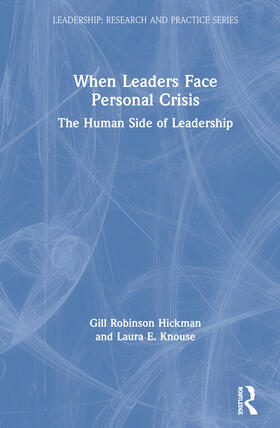 Robinson Hickman / Knouse |  When Leaders Face Personal Crisis | Buch |  Sack Fachmedien