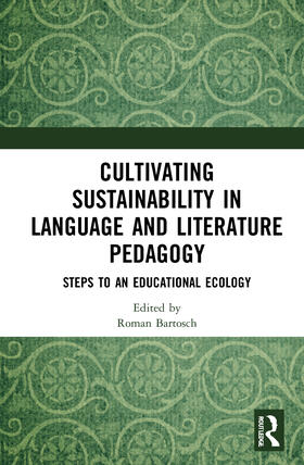 Bartosch |  Cultivating Sustainability in Language and Literature Pedagogy | Buch |  Sack Fachmedien