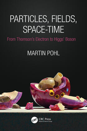 Pohl |  Particles, Fields, Space-Time | Buch |  Sack Fachmedien