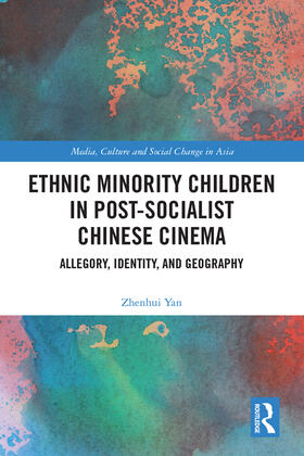 Yan |  Ethnic Minority Children in Post-Socialist Chinese Cinema | Buch |  Sack Fachmedien