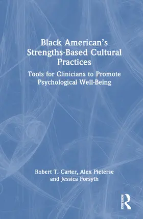 Pieterse / Carter / Forsyth |  Black American's Strengths-Based Cultural Practices | Buch |  Sack Fachmedien