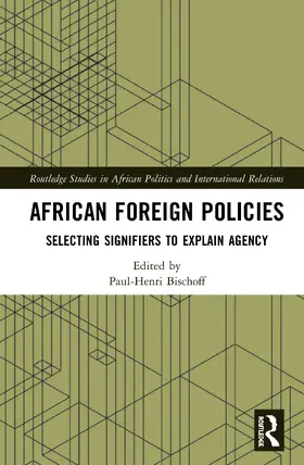 Bischoff |  African Foreign Policies | Buch |  Sack Fachmedien