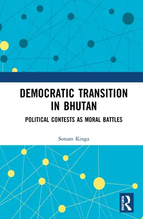 Kinga |  Democratic Transition in Bhutan | Buch |  Sack Fachmedien