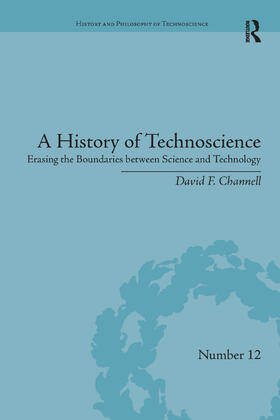 Channell |  A History of Technoscience | Buch |  Sack Fachmedien