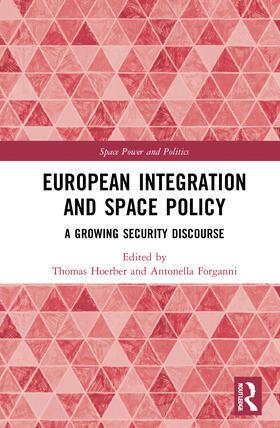 Hoerber / Forganni |  European Integration and Space Policy | Buch |  Sack Fachmedien