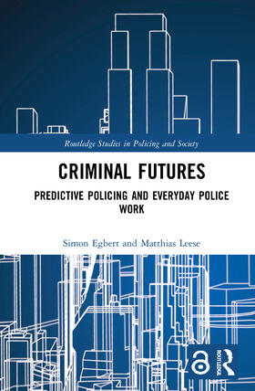 Egbert / Leese |  Criminal Futures | Buch |  Sack Fachmedien