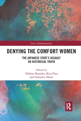 Nishino / Kim / Onozawa |  Denying the Comfort Women | Buch |  Sack Fachmedien