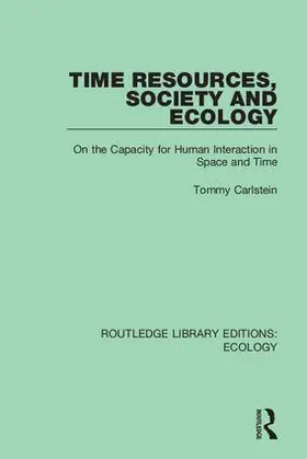 Carlstein |  Time Resources, Society and Ecology | Buch |  Sack Fachmedien