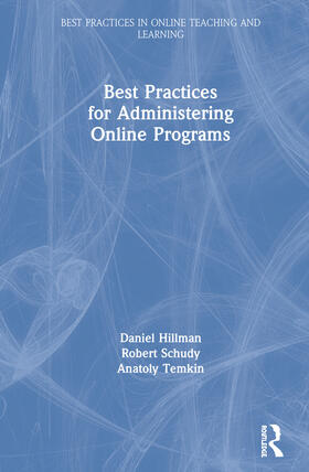 Hillman / Schudy / Temkin |  Best Practices for Administering Online Programs | Buch |  Sack Fachmedien