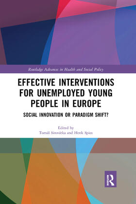 Sirovátka / Spies |  Effective Interventions for Unemployed Young People in Europe | Buch |  Sack Fachmedien
