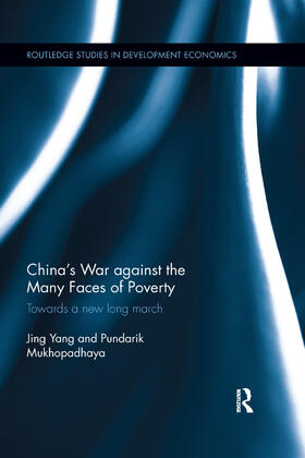Yang / Mukhopadhaya |  China's War against the Many Faces of Poverty | Buch |  Sack Fachmedien