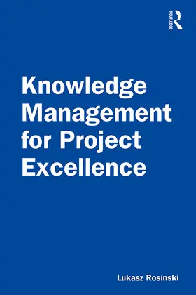 Rosinski |  Knowledge Management for Project Excellence | Buch |  Sack Fachmedien