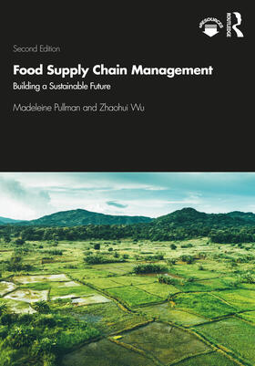 Pullman / Wu |  Food Supply Chain Management | Buch |  Sack Fachmedien