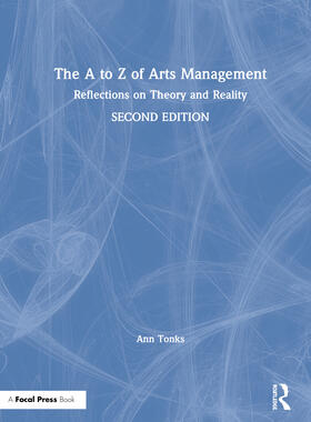 Tonks |  The A to Z of Arts Management: Reflections on Theory and Reality | Buch |  Sack Fachmedien