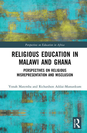 Addai-Mununkum / Matemba |  Religious Education in Malawi and Ghana | Buch |  Sack Fachmedien