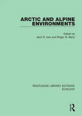 Ives / Barry |  Arctic and Alpine Environments | Buch |  Sack Fachmedien