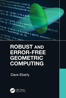 Eberly |  Robust and Error-Free Geometric Computing | Buch |  Sack Fachmedien