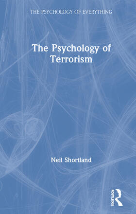 Shortland |  The Psychology of Terrorism | Buch |  Sack Fachmedien