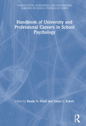 Floyd / Eckert |  Handbook of University and Professional Careers in School Psychology | Buch |  Sack Fachmedien