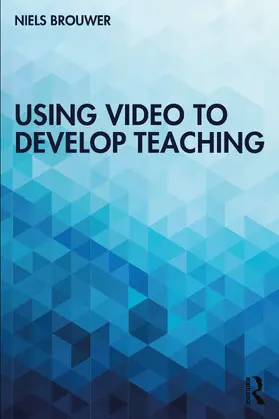 Brouwer |  Using Video to Develop Teaching | Buch |  Sack Fachmedien