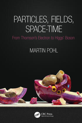 Pohl |  Particles, Fields, Space-Time | Buch |  Sack Fachmedien