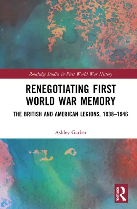 Garber |  Renegotiating First World War Memory | Buch |  Sack Fachmedien